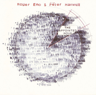 Roger Eno & Peter Hammill (1999) - The Appointed Hour
